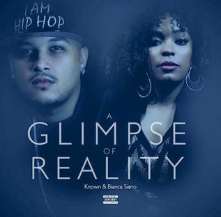 KNOWN X BIANCA SIANO - A GLIMPSE OF REALITY