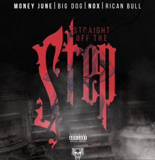 RICAN BULL x MONEY JUNE x NOX - STRAIGHT OFF THE STEP