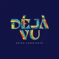 Déjàvu - Retro Experience