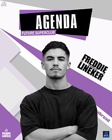 Agenda Club Night with Freddie Lineker On Sunday 16th of August 2026 At Future Superclub K