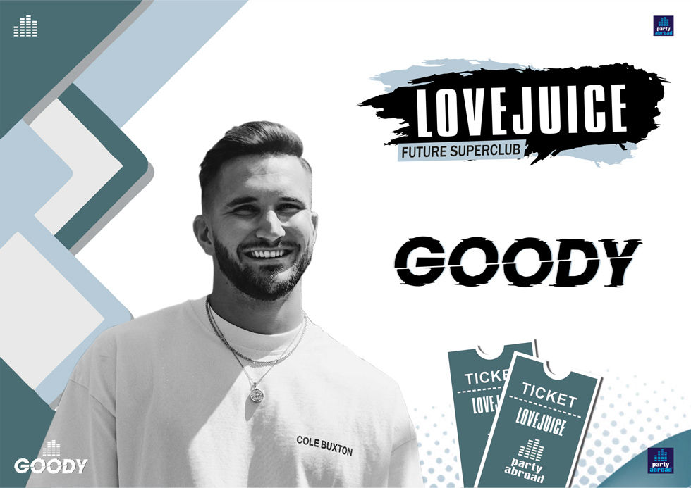 Goody | Lovejuice 2026 | Future Superclub Kavos | Fri 5th June
