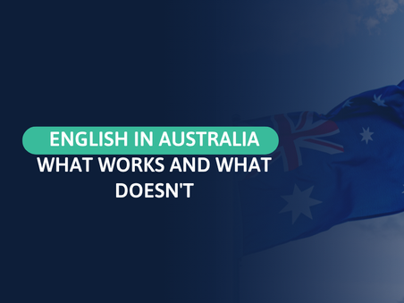Learning english in Australia: what actually works (and what doesn't)