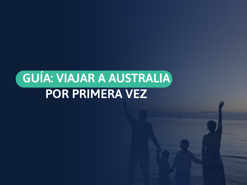 Viajar a Australia por primera vez: todo lo que necesitas saber antes de hacer las maletas
