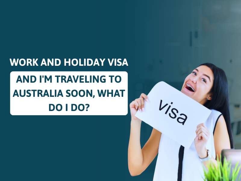work-and-holiday-visa-what-do-I-do