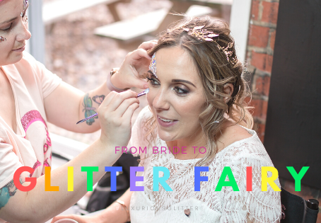 FROM BRIDE TO GLITTER FAIRY