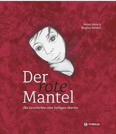 Heinz Janisch DER ROTE MANTEL
A beautiful picture book on empathy and compassion, combining the modern day story of a refugee kid and the legend of St. Martin
