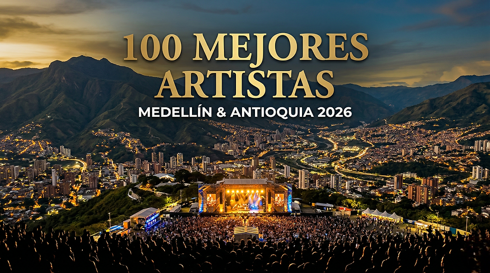 Los 100 Mejores Artistas de Medellín y Antioquia