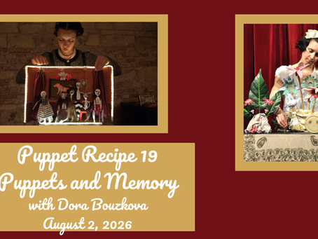 August Puppet Recipe: Puppets and Memory