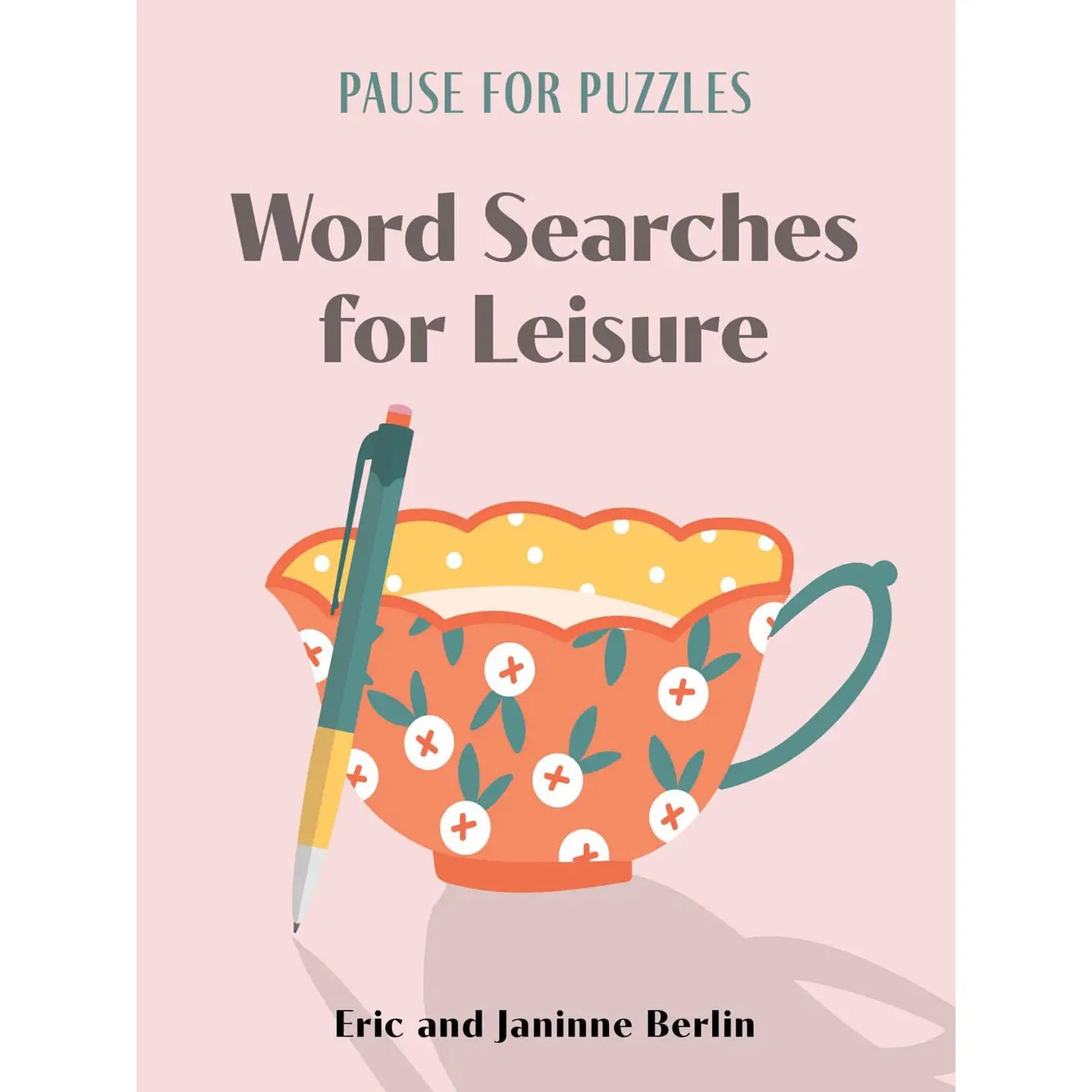 Hachette Book Group - Pause for Puzzles: Word Searches for Leisure