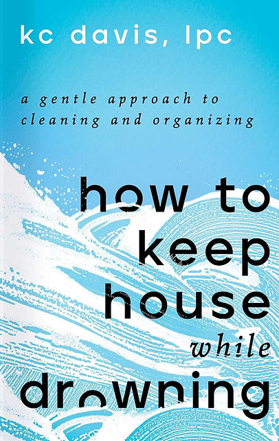 How to Keep House While Drowning.jpg