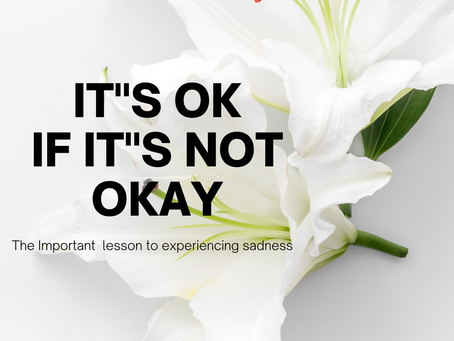 IT"S OK IF IT"S NOT OKAY