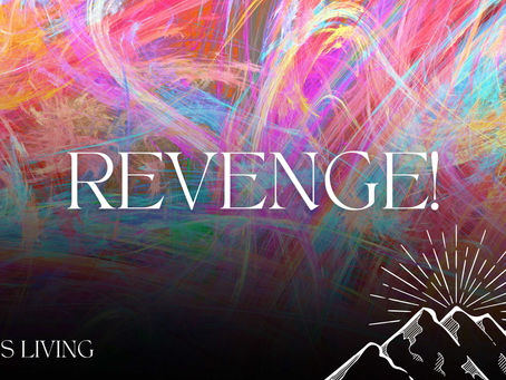 This is Living Part 13: Revenge