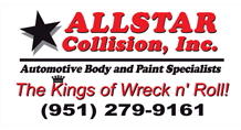 Allstar Collision, Inc.: Automotive Body and Paint Specialists, The Kings of Wreck n' Roll!, (951) 279-9161