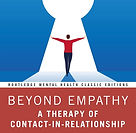 Beyond Empathy: A Therapy of Contact-in-Relationship (Routledge Mental Health Classic Editions)
