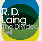 The Divided Self:  An Existential Study in Sanity and Madness (Penguin Modern Classics)
