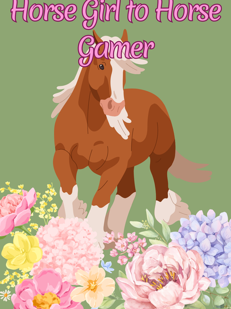From a Bedroom Full of Horse to Horse Game Enthusiast
