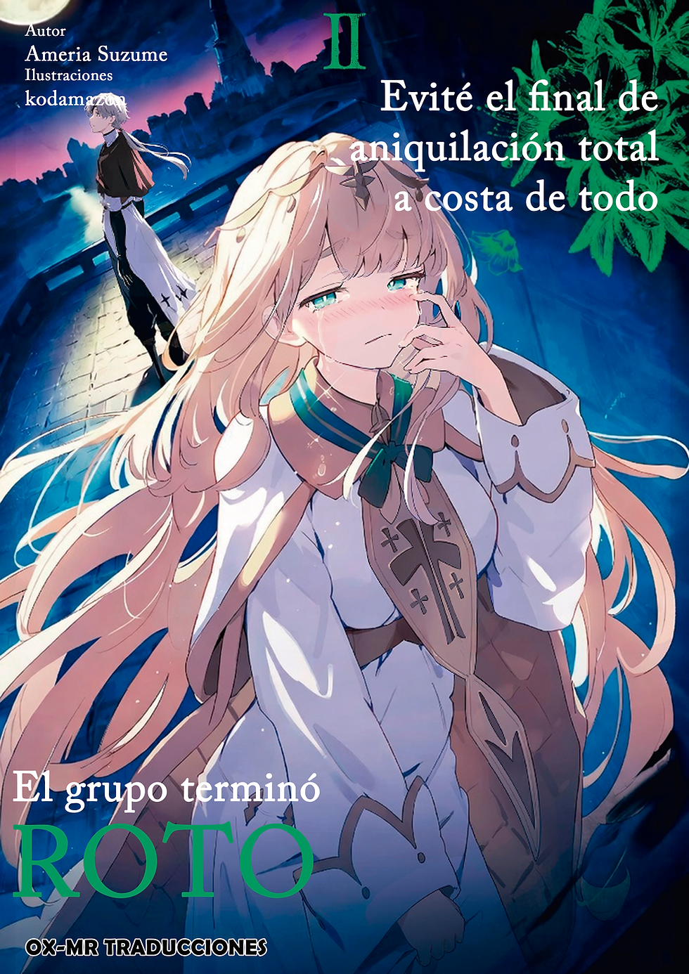 Evité el final de aniquilación total a costa de todo. El grupo terminó roto. - Volumen 02