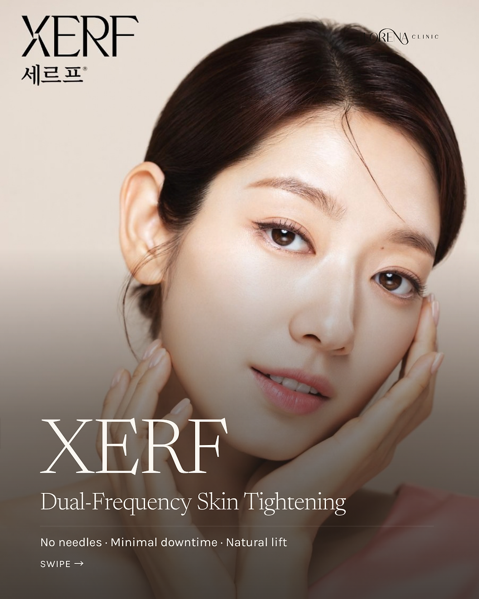 What Is XERF? A Complete Guide to XERF Skin Tightening in Seoul (2026)