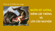 NGÔN SỨ GIÔNA, NIỀM CẬY TRÔNG VÀ LỜI CẦU NGUYỆN (Gn 1-4)