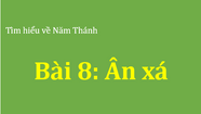 Bài 8: Ân Xá