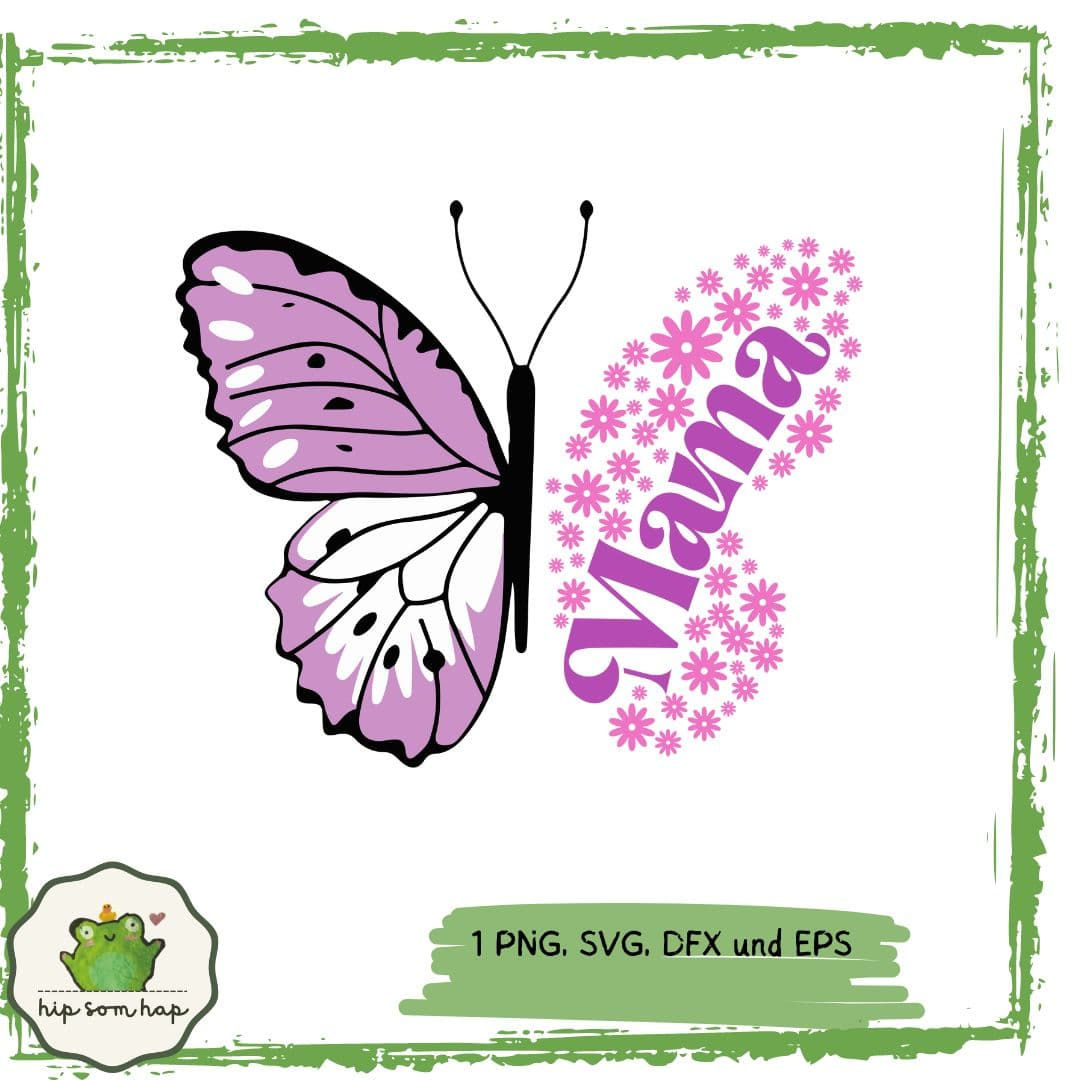 Digitales Design „Schmetterling Mama“ für Plotterprojekte und DIY-Ideen