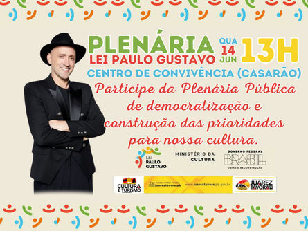 Juarez Távora vai promover plenária sobre a Lei Paulo Gustavo na quarta-feira (14 de junho).