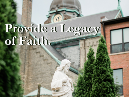 Your Legacy & The Canons Regular of St. John Cantius
