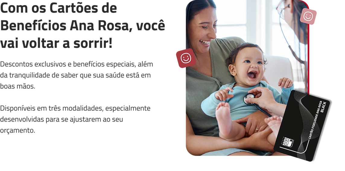 Cartões de Benefícios Ana Rosa, você vai voltar a sorrir