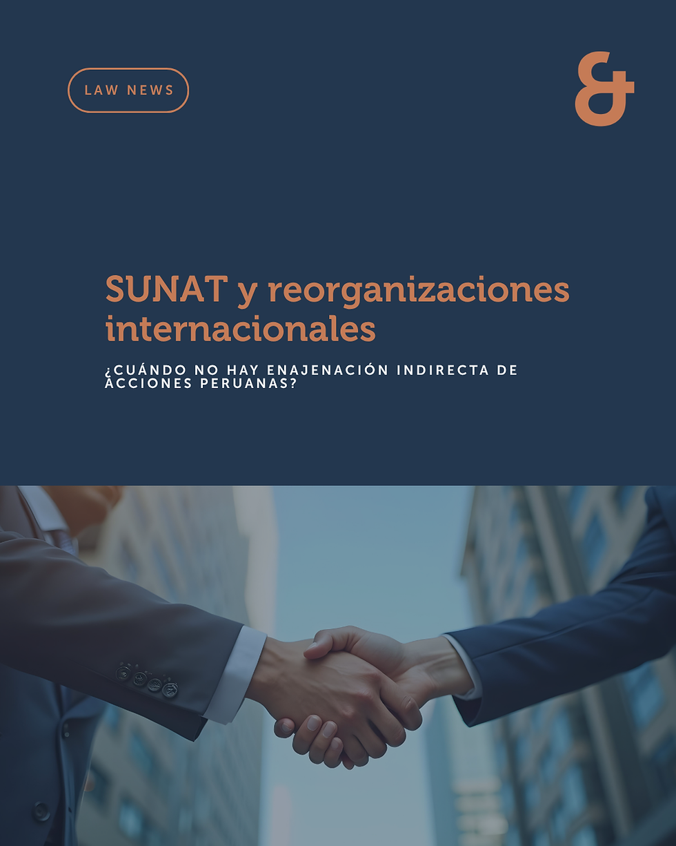 SUNAT y reorganizaciones internacionales