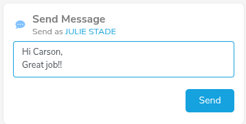 Message interface showing text "Hi Carson, Great job!!" being sent by Julie Stade with a blue "Send" button.