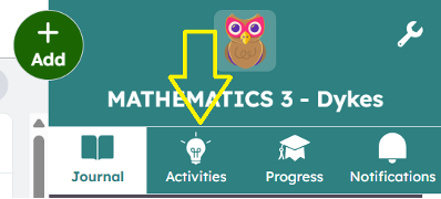 Green interface showing a math app menu. "MATHEMATICS 3 - Dykes" text with owl icon. Yellow arrow points to "Activities" tab.