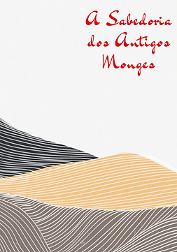 A Sabedoria dos Antigos Monges