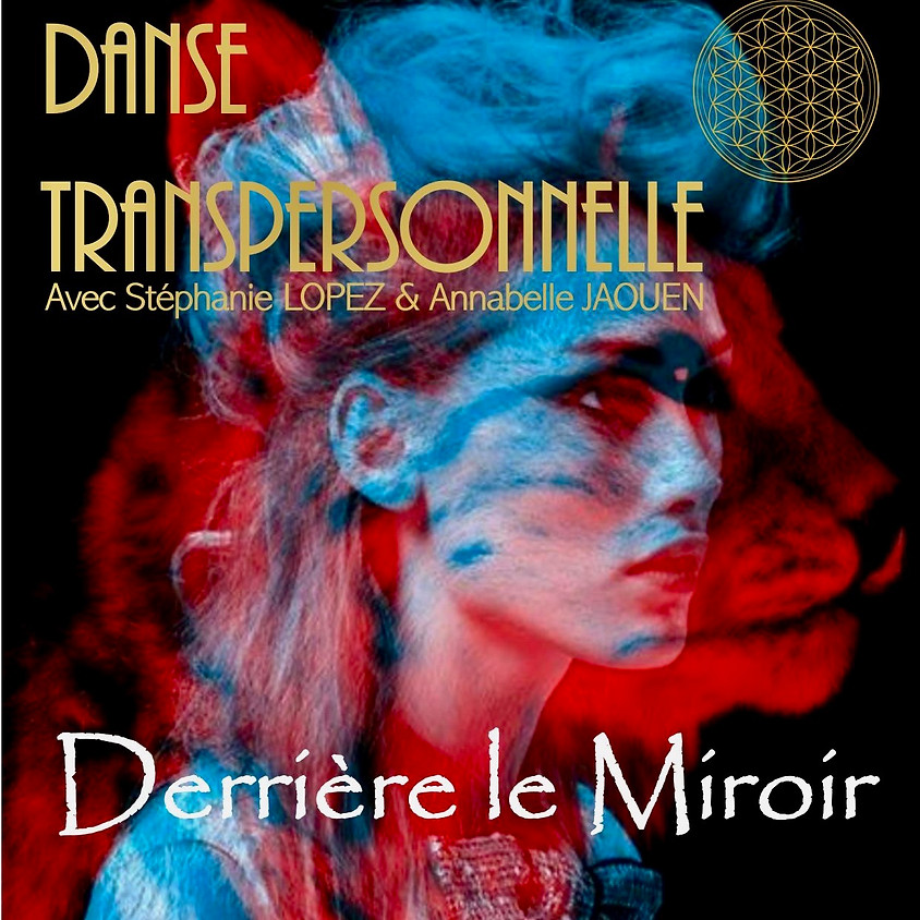 Stage de 3 jours "Derrière le miroir"