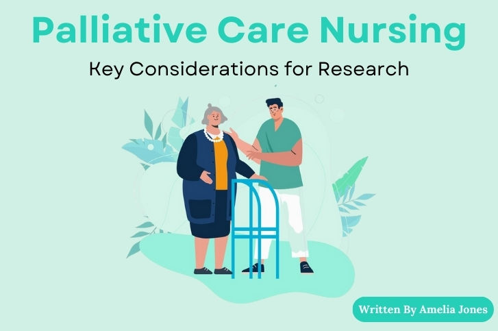 Exploring Palliative Care Nursing Research: A Student’s Guide