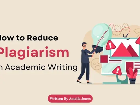 How to Reduce Plagiarism in Academic Writing: Best Practices