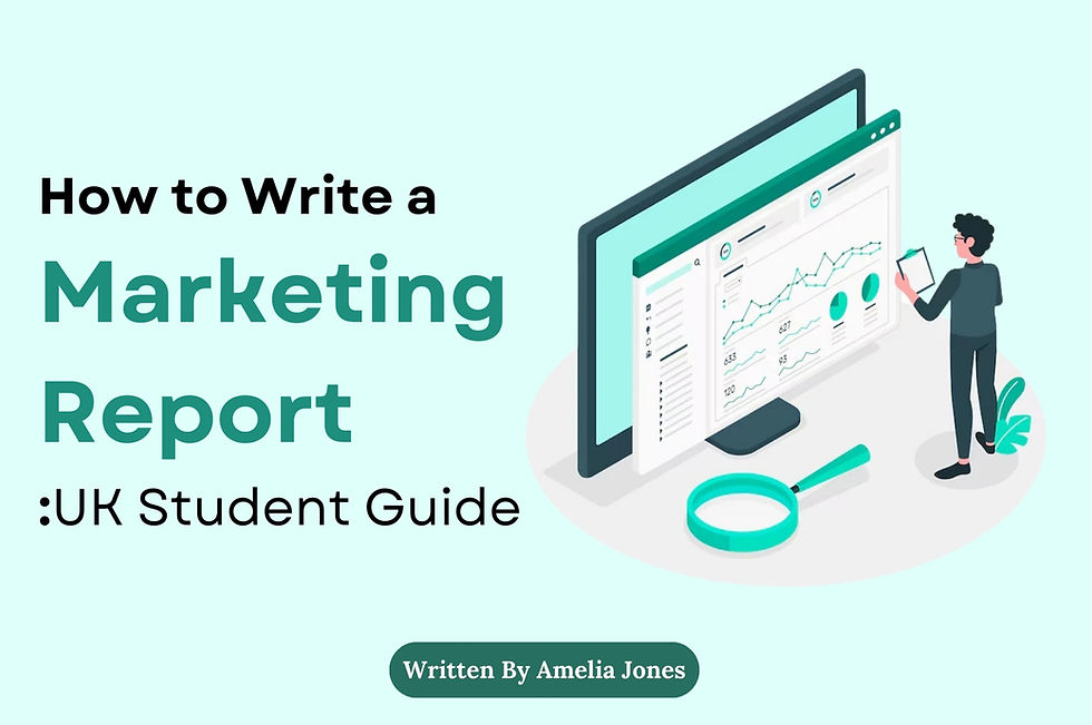 How to Write a Marketing Report: UK Student Guide
