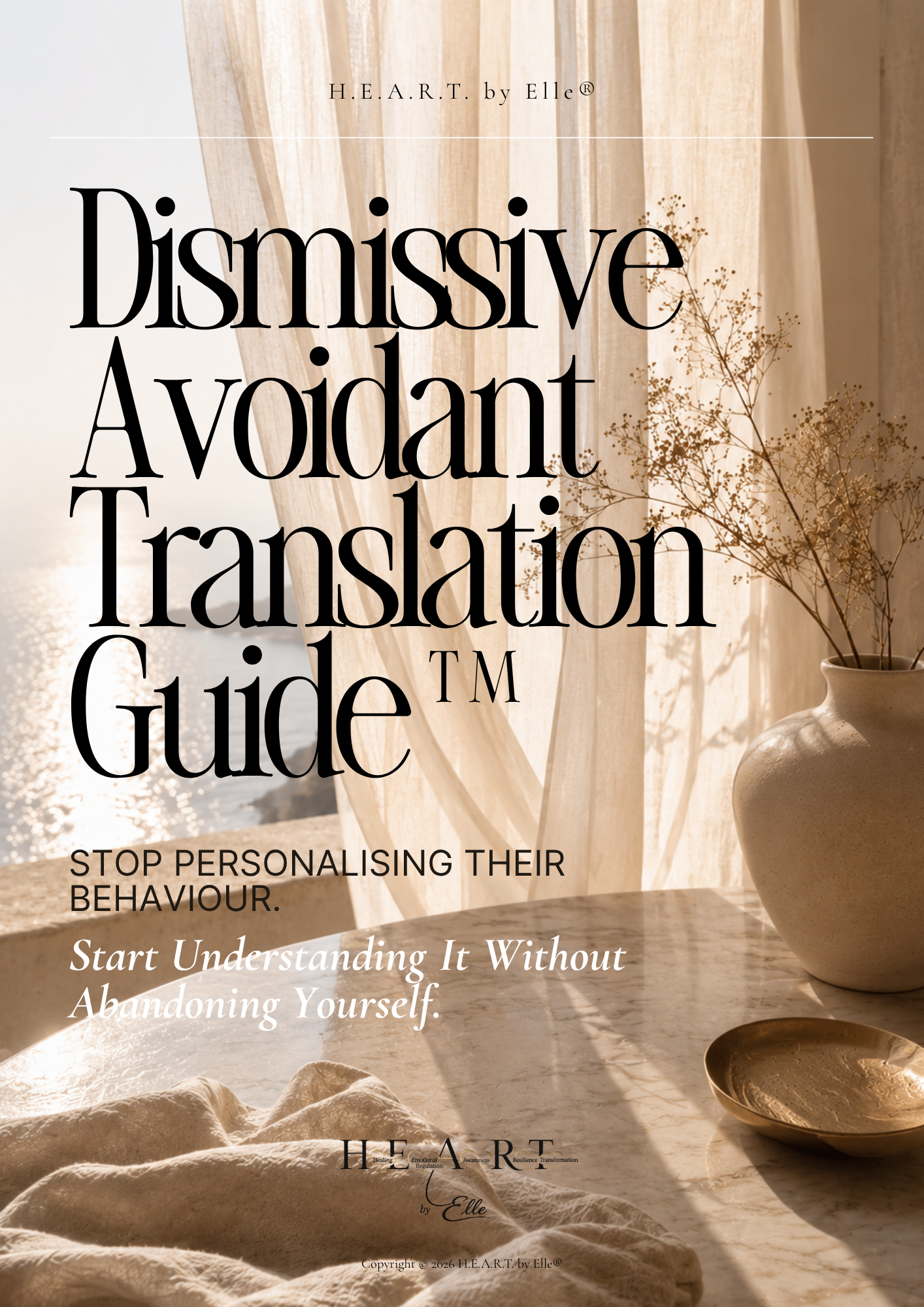 Dismissive Avoidant Translation Guide™
