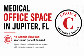 Medical office space in Jupiter FL showing year round patient demand and stable healthcare market for providers