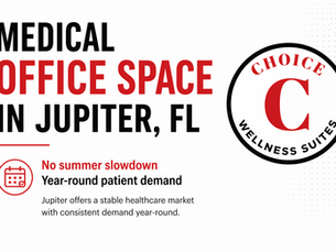 Medical office space in Jupiter FL showing year round patient demand and stable healthcare market for providers