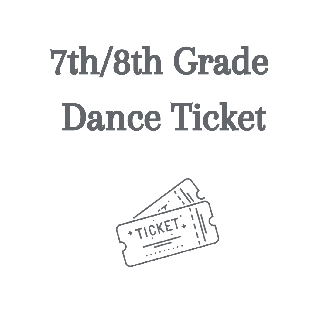 2026 7th/8th Grade Dance Ticket