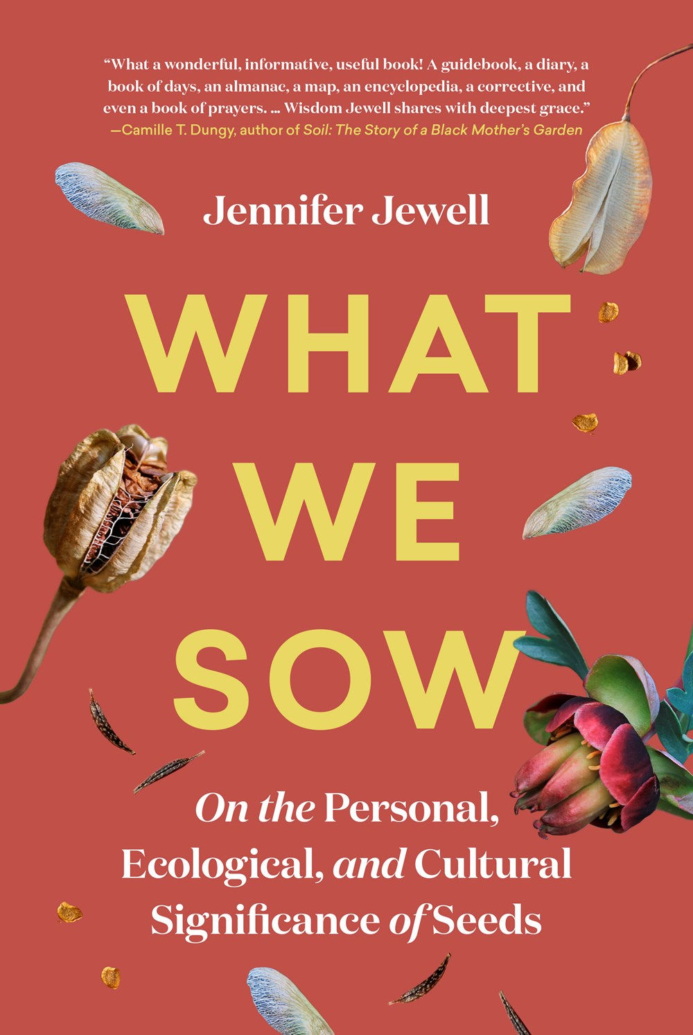 What We Sow: On the Personal, Ecological, and Cult
