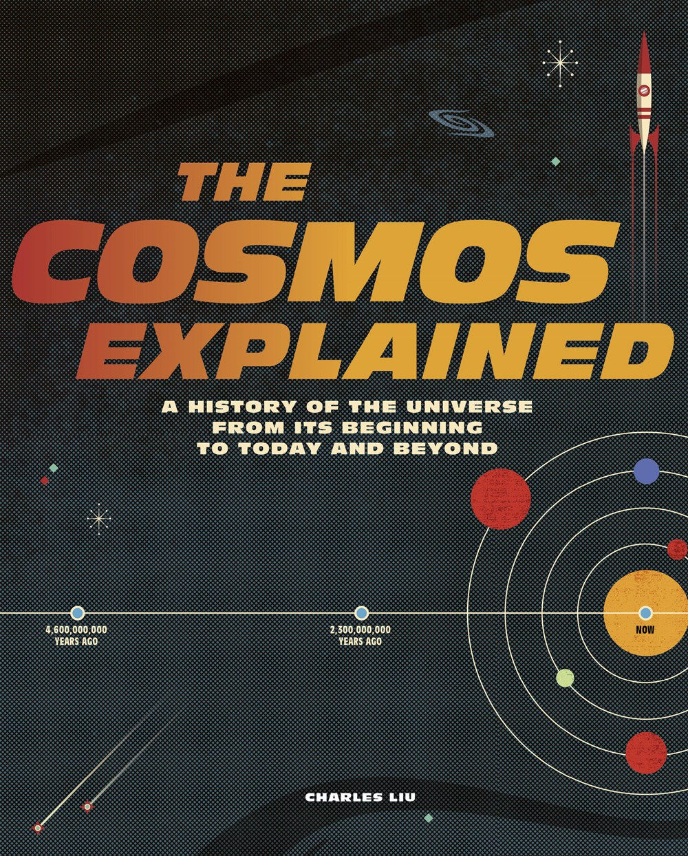 The Cosmos Explained: A history of the universe from its beginning