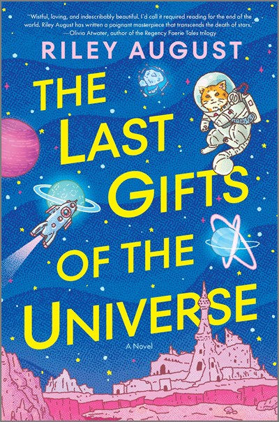 The Last Gifts of the Universe: A Novel