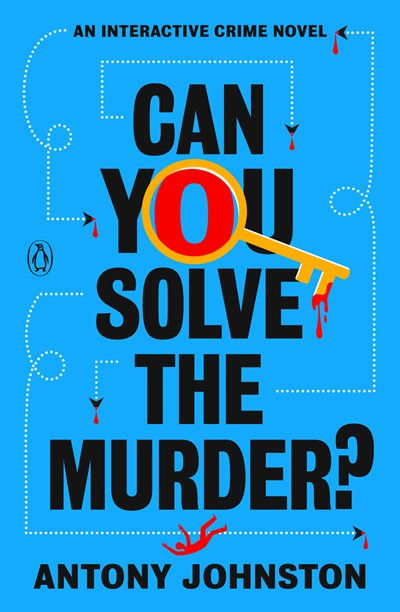 Can You Solve the Murder?: An Interactive Crime No