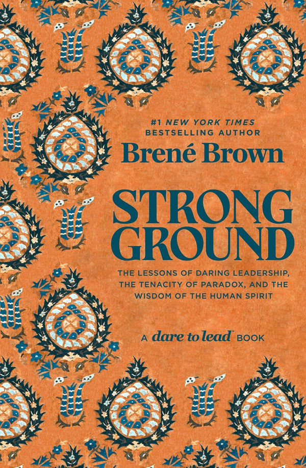 Strong Ground: The Lessons of Daring Leadership, t
