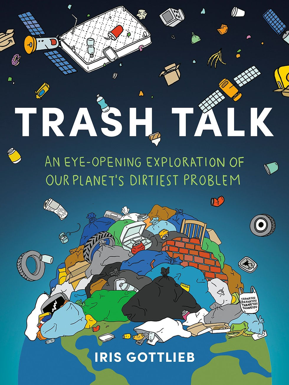 Trash Talk: An Eye-Opening Exploration of Our Plan