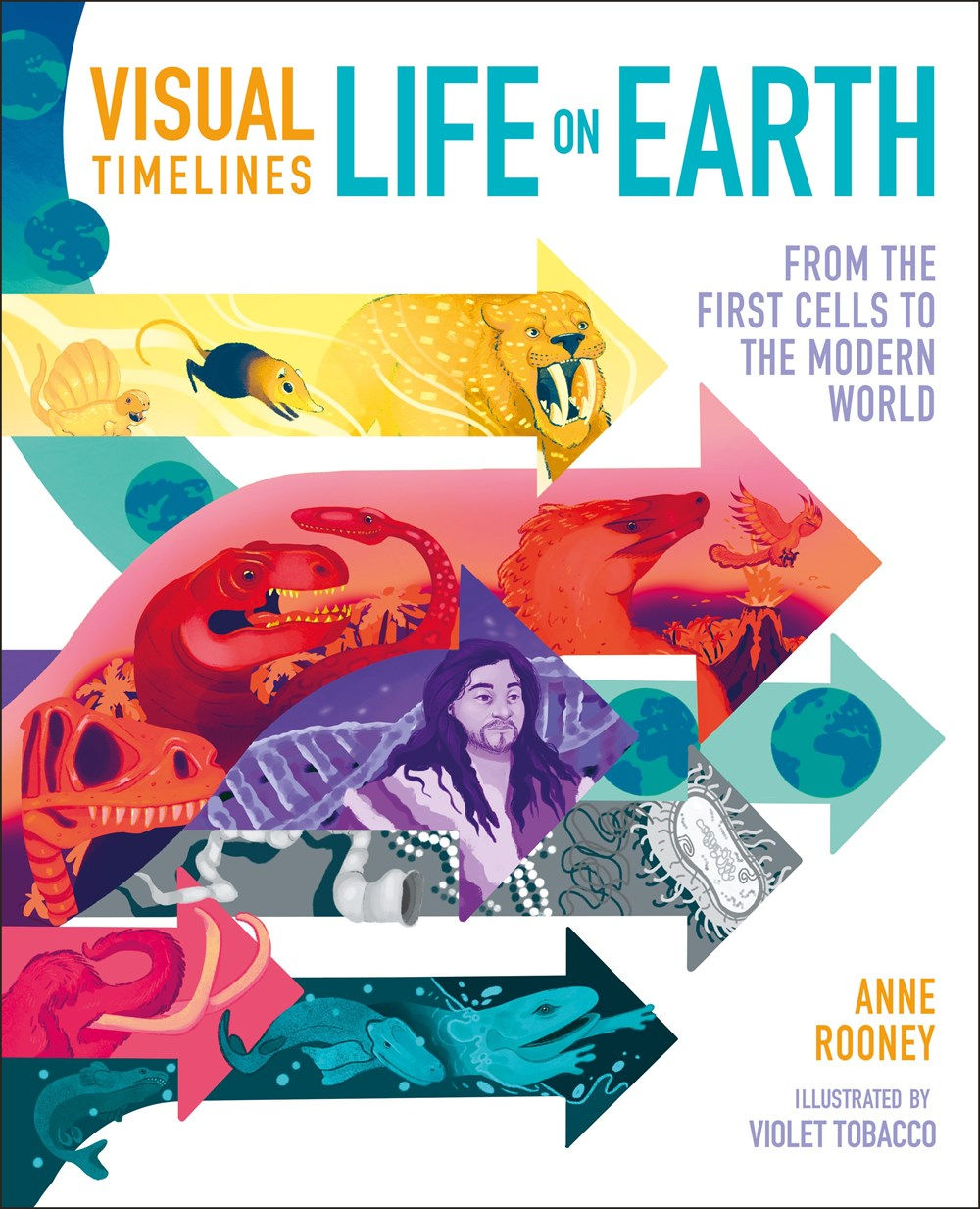 Visual Timelines: Life on Earth: From the First Ce