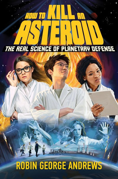How to Kill an Asteroid: The Real Science of Plane