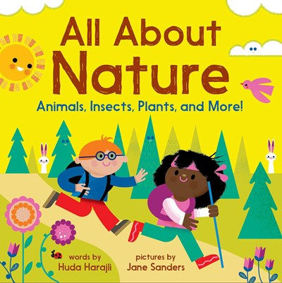All About Nature: Animals, Insects, Plants, and Mo