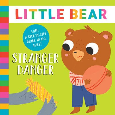 Stranger Danger: With a Step-by-Step Guide in the